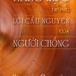 Năng Lực Trong Lời Cầu Nguyện Của Người Chồng