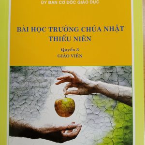 Sách Trường Chúa Nhật Dành Cho Thiếu Niên (Tập 3) - Giáo viên