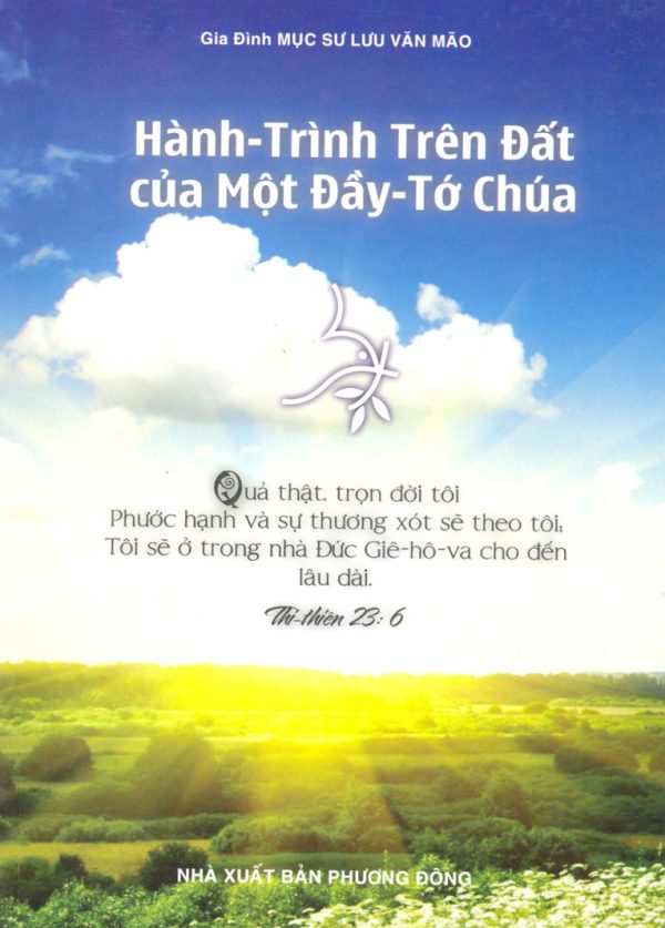 Hành Trình Trên Đất Của Một Đầy Tớ Chúa