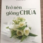 Trở Nên Giống Chúa