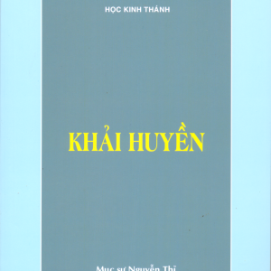 BÀI HỌC KINH THÁNH SÁCH KHẢI HUYỀN – Mục sư Nguyễn Thỉ